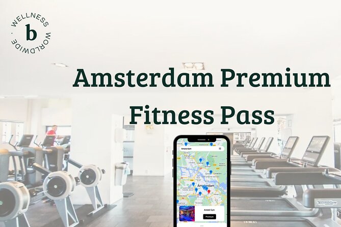 Amsterdam Premium Fitness Pass - Key Points To Know Before You Go