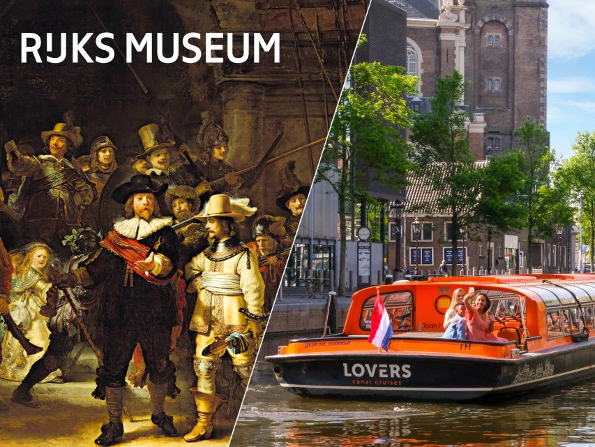 Amsterdam: Rijksmuseum Entry Ticket and Canal Cruise Combo - Who Should Book This, and Who Might Want a Different Plan